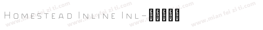Homestead Inline Inl字体转换